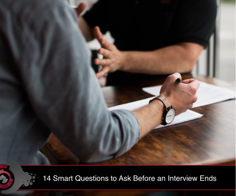 14 Smart Questions to Ask Before Your Next Job Interview Ends